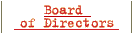 Board of Directors