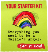 YOUR STARTER KIT Everything you need to be a Hallie's Angel. Get it Now!