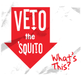 Veto the 'Squito - What's This?