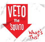 Veto the 'Squito - What's  This?